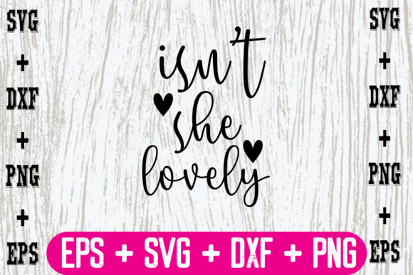 Isn't She Lovely Graphics for Crafts
