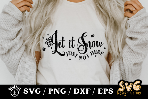 Let It Snow, Just Not Here Graphics
