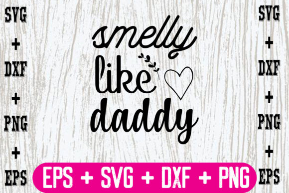 Smelly Like Daddy