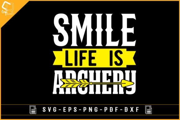 Smile Life is Archery Graphics for Creative Publishing