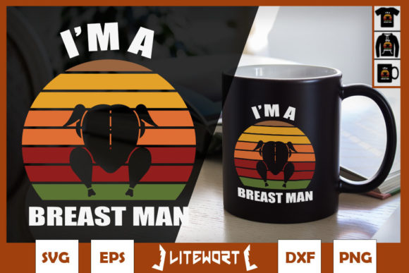 Thanksgiving Day I’m a Breast Man Turkey Graphics for Crafts
