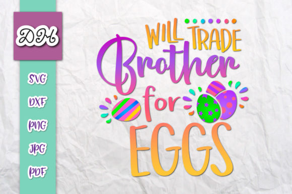 Will Trade Brother for Eggs Graphics for Crafts