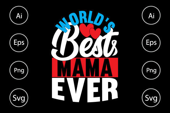World’s Best Mama Ever