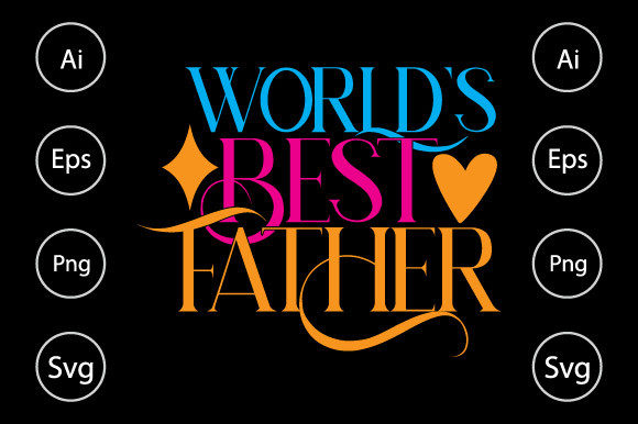 World’s Father Ever Dad Gift Shirt Graphics for Local Branding