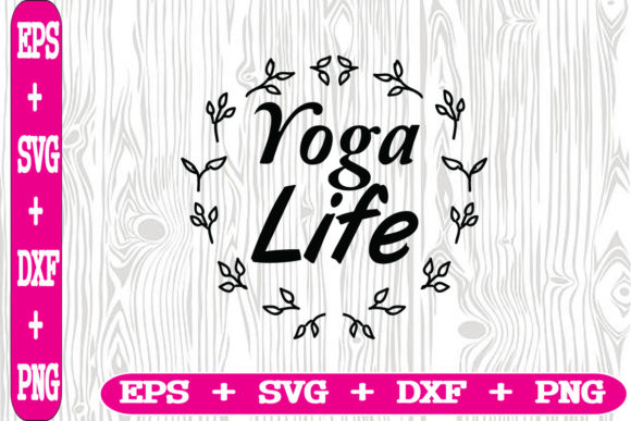 Yoga Life Graphics for Crafts